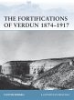 The Fortifications of Verdun 1874-1917... - Bild 1