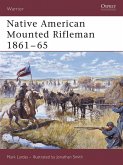 Native American Mounted Rifleman 1861-65 (eBook, ePUB)