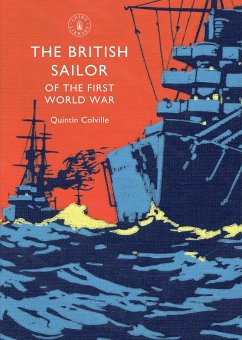 The British Sailor of the First World War (eBook, ePUB) - Colville, Quintin