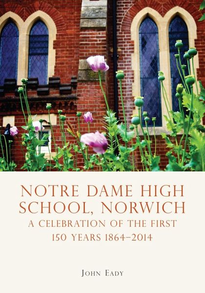 Notre Dame High School, Norwich (eBook, ePUB) Notre Dame High School, Norwich (eBook, ePUB)