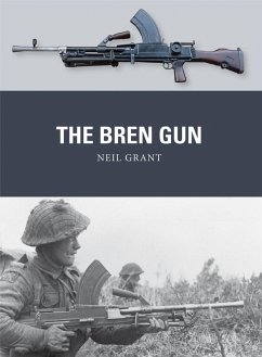 The Bren Gun (eBook, ePUB) - Grant, Neil