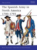 The Spanish Army in North America 1700-1793 (eBook, ePUB)