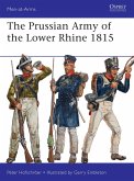 The Prussian Army of the Lower Rhine 1815 (eBook, ePUB)