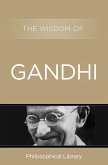 The Wisdom of Gandhi (eBook, ePUB)
