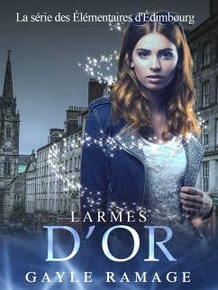 Larmes d'or (eBook, ePUB) - Ramage, Gayle