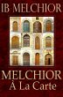 Melchior À La Carte (eBook, ePUB) - Bild 1