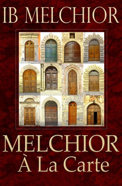 Melchior À La Carte (eBook, ePUB) Melchior À La Carte (eBook, ePUB)