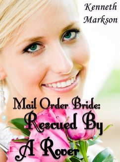 Cover Mail Order Bride: Rescued By A Rover (Rescued Western Historical Mail Order Brides, #4) (eBook, ePUB)