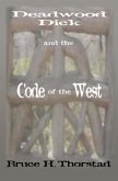 Deadwood Dick and the Code of the West (eBook, ePUB)