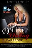 Online Dating: 21 Fail-proof Online Dating Tips for Men, Seduction Guide to Make Women Fall in Love with You and Control any Relationship (eBook, ePUB)