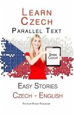 Learn Czech - Parallel Text - Easy Stories (English - Czech) (eBook, ePUB)