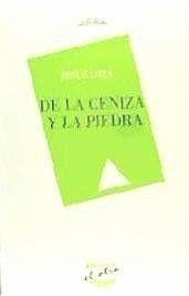Cover De la ceniza y la piedra