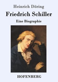 Friedrich Schiller - Döring, Heinrich