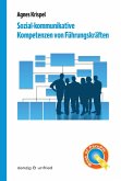Sozial-kommunikative Kompetenzen von Führungskräften