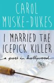 I Married the Icepick Killer (eBook, ePUB)