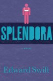 Splendora (eBook, ePUB)