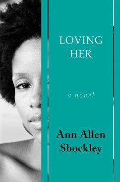 Loving Her (eBook, ePUB) - Shockley, Ann Allen