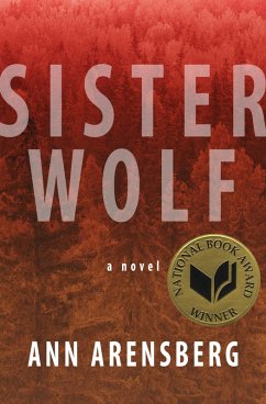 Sister Wolf (eBook, ePUB) - Arensberg, Ann Sister Wolf (eBook, ePUB) - Arensberg, Ann