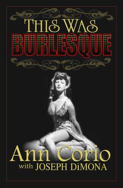 This Was Burlesque (eBook, ePUB) - Dimona, Joseph; Corio, Ann
