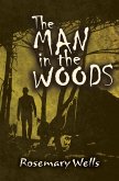 The Man in the Woods (eBook, ePUB) The Man in the Woods (eBook, ePUB)