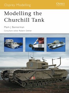 Modelling the Churchill Tank (eBook, ePUB) - Bannerman, Mark; Ned, Dinesh