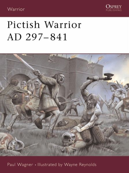 Pictish Warrior AD 297-841 (eBook, ePUB) Pictish Warrior AD 297-841 (eBook, ePUB)
