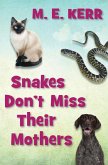 Snakes Don't Miss Their Mothers (eBook, ePUB) Snakes Don't Miss Their Mothers (eBook, ePUB)