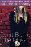 Don't Blame the Music (eBook, ePUB)