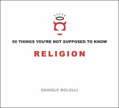 Cover 50 Things You're Not Supposed to Know: Religion (eBook, ePUB)