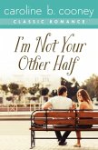 I'm Not Your Other Half (eBook, ePUB)