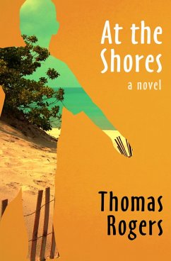 At the Shores (eBook, ePUB) - Rogers, Thomas