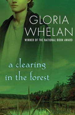 A Clearing in the Forest (eBook, ePUB) - Whelan, Gloria
