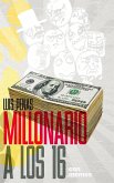 Millonario a los 16 (eBook, ePUB) Millonario a los 16 (eBook, ePUB)