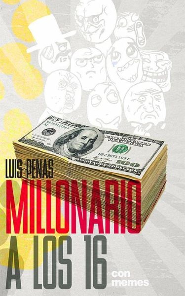 Millonario a los 16 (eBook, ePUB) Millonario a los 16 (eBook, ePUB)