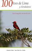 100 Aves de Lima y Alrededores (eBook, ePUB)