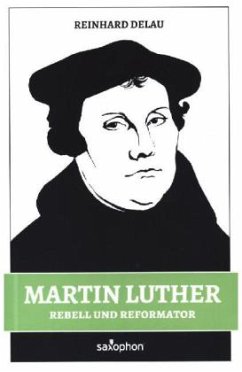Martin Luther - Delau, Reinhard
