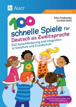 100 schnelle Spiele für Deutsch als Zweitsprache - Proßowsky, Petra;Delitz, Gunhild