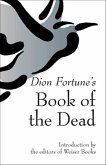 Dion Fortune's Book of the Dead (eBook, ePUB) Dion Fortune's Book of the Dead (eBook, ePUB)