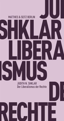 Der Liberalismus der Rechte - Shklar, Judith N.