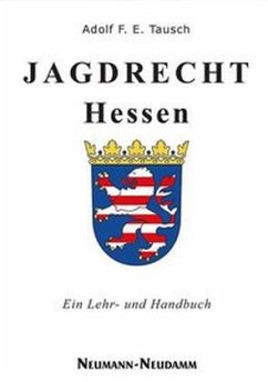 Jagdrecht Hessen - Tausch, Adolf F. E.