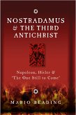 Nostradamus and the Third Antichrist (eBook, ePUB)