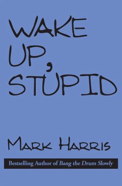 Cover Wake Up, Stupid (eBook, ePUB)