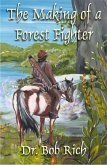 Making of a Forest Fighter (eBook, ePUB)