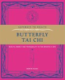 Butterfly Tai Chi (eBook, ePUB) Butterfly Tai Chi (eBook, ePUB)