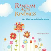 Random Acts of Kindness: An Illustrated Celebration (eBook, ePUB) Random Acts of Kindness: An Illustrated Celebration (eBook, ePUB)