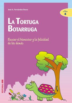 La tortuga Botarruga : buscar el bienestar y la felicidad de los demás - Fernández Bravo, José Antonio