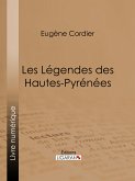 Les Légendes des Hautes-Pyrénées (eBook, ePUB)