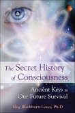 The Secret History of Consciousness (eBook, ePUB)