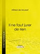 Il ne faut jurer de rien (eBook, ePUB) - Bild 1