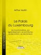 Le Palais du Luxembourg (eBook, ePUB) - Bild 1